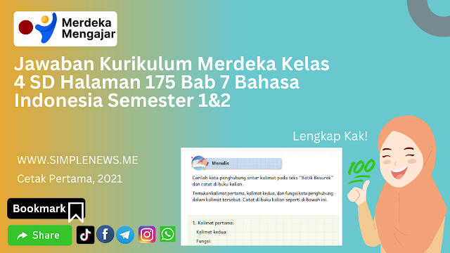 Jawaban Kurikulum Merdeka Kelas 4 SD Halaman 175 Bab 7 Bahasa Indonesia Semester 1&2 www.simplenews.me