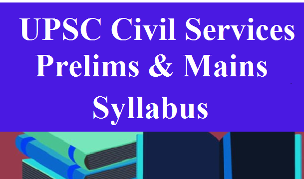 UPSC Syllabus 2023 PDF: Complete IAS Prelims & Mains Syllabus for Aspiring Civil Servants