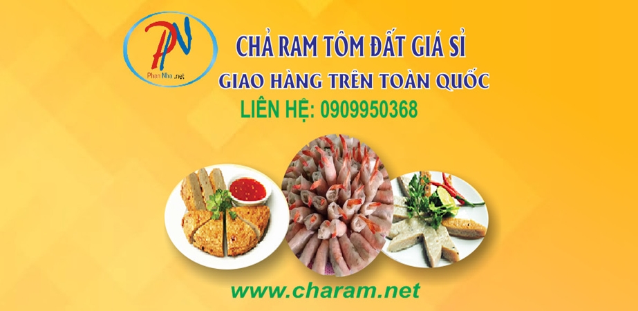 Cung cấp sỉ & lẻ Chả Ram Tôm Đất Phan Nha 