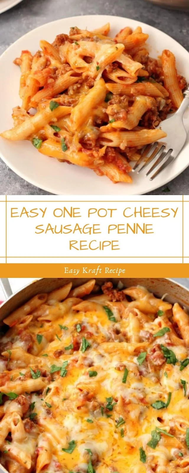 EASY ONE POT CHEESY SAUSAGE PENNE RECIPE
