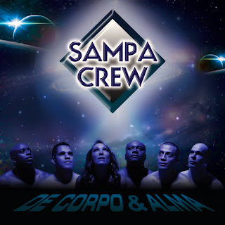 Sampa Crew   De Corpo e Alma