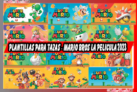 Plantillas para Tazas de Mario Bros La Pelicula 2023