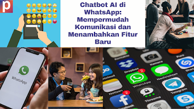 Chatbot AI di WhatsApp: Mempermudah Komunikasi dan Menambahkan Fitur Baru