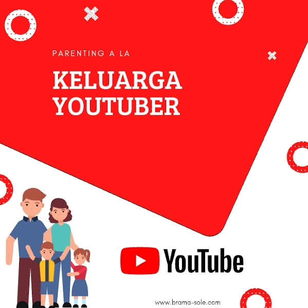 Parenting a la Keluarga Youtuber