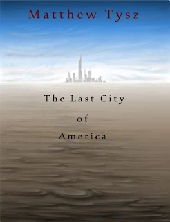 The Last City of America - A science fiction adventure by Matthew Tysz