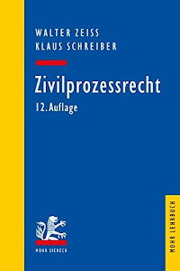 Zivilprozessrecht (Mohr Lehrbuch)