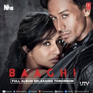 Baaghi (2016) Hindi Movie MP3 Songs Download