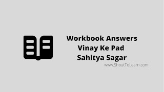 Workbook Answers of Vinay Ke Pad - Sahitya Sagar