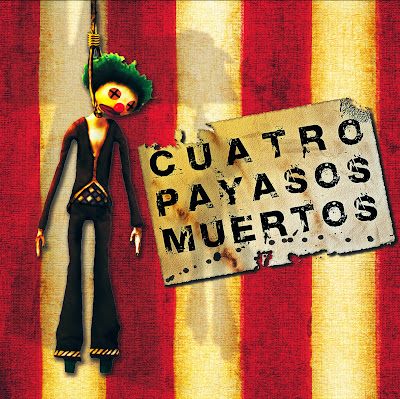 CUATRO PAYASOS MUERTOS - Cuatro Payasos Muertos