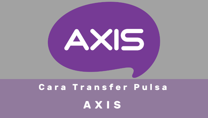 cara transfer pulsa axis