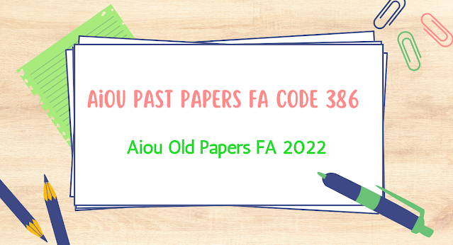 Allama Iqbal Open University Old Papers FA Code 343