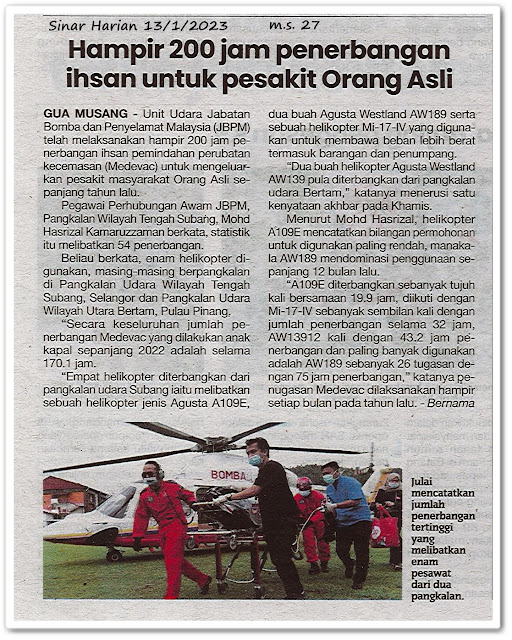 Hampir 200 jam penerbangan ihsan untuk pesakit Orang Asli - Keratan akhbar Sinar Harian 13 Januari 2023