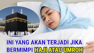 Apa Arti Mimpi Umroh Menurut Islam