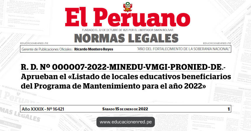 R. D. Nº 000007-2022-MINEDU-VMGI-PRONIED-DE.- Aprueban el «Listado de locales educativos beneficiarios del Programa de Mantenimiento para el año 2022»