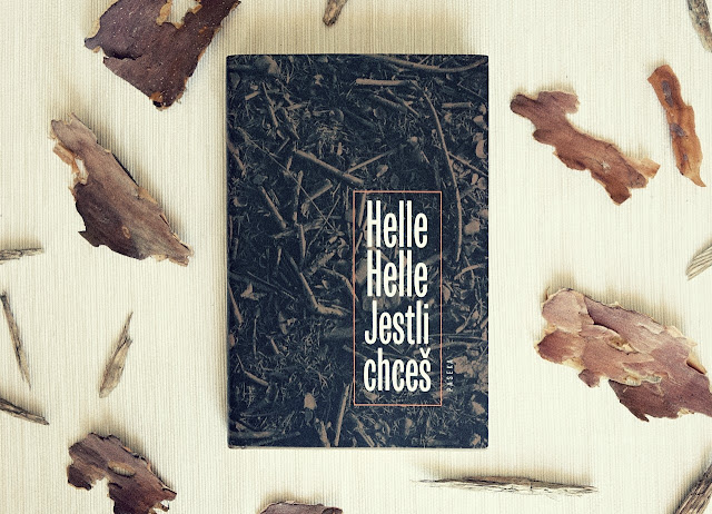 Helle Helle: Jestli chceš