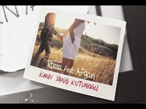 Chord Gitar Rossa - Kamu Yang Ku Tunggu (Feat. Afgan) | Chord Iyanz14