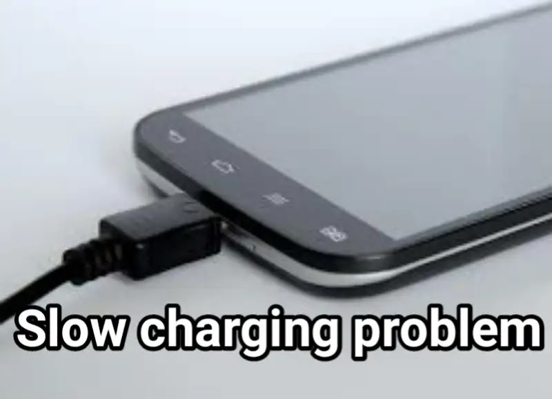 12 Reason for slow charging issue in android