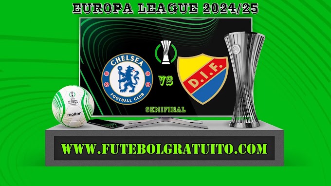 Assistir Chelsea x Djurgarden Ao Vivo Online HD 08/05/2025