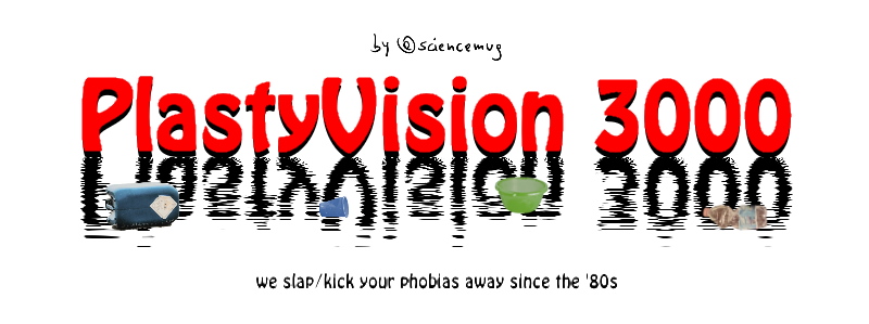 PlastyVision 3000 (by @sciencemug)