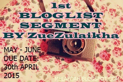 1st Bloglist Segment by ZueZulaikha 