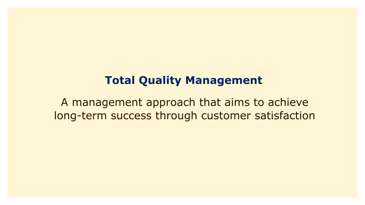 A management approach that aims to achieve long-term success through customer satisfaction.