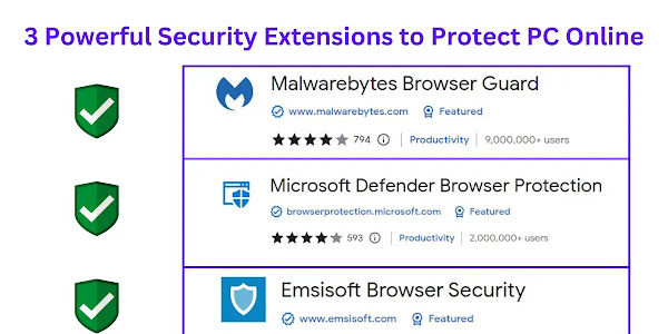 3 Powerful Security Extensions to Protect PC Online