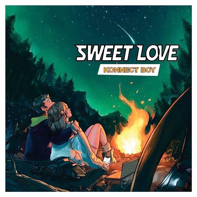 DOWNLOAD MUSIC: Konnect Boy - Sweet Love