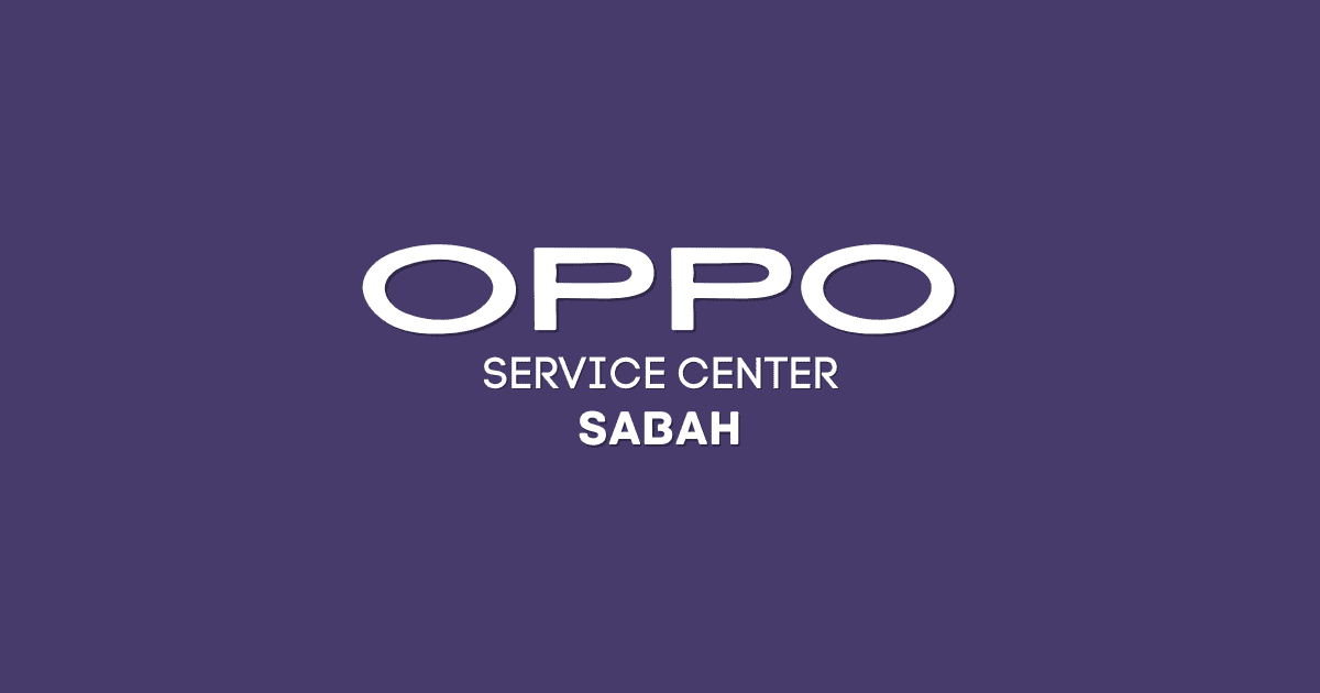 OPPO Service Center Sabah