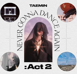 Taemin (태민) Never Gonna Dance Again : Act 2