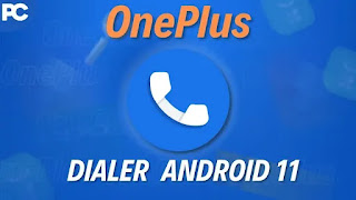 Oneplus Dialer Apk for Android 11