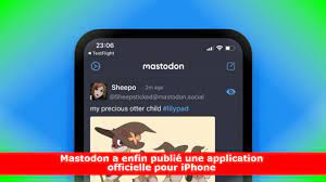 Mastodon a maintenant une application iPhone officielle