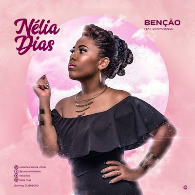 Nélia Dias feat. Dj Impossible - Benção (2018) | Download Mp3