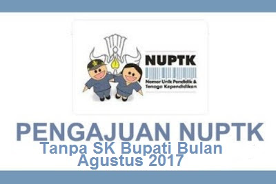 Contoh Formulir Pengajuan NUPTK Tahun 2017 Tanpa SK Bupati