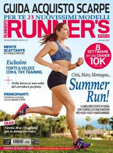 Runner's World - Luglio 2015 | ISSN 1827-2045 | PDF HQ | Mensile | Sport | Running | Salute | Benessere | Fitness
Runner's World è la più importante rivista internazionale dedicata a chi ama il running. Il magazine che spiega come migliorare la forma fisica e il benessere del corpo attraverso il movimento, la corsa. Parla al popolo dei runners di ogni livello, dal principiante a chi già pratica la corsa con passione e convinzione. Non punta al che cosa fare ma al come farlo. Come allenarsi, come diventare più veloci, come stare in forma, mangiare sano, vivere più a lungo felici e con nuove insospettabili energie. Runner's World è il migliore strumento per stare bene e fare bene qualsiasi altro sport e qualsiasi altra cosa nella vita.