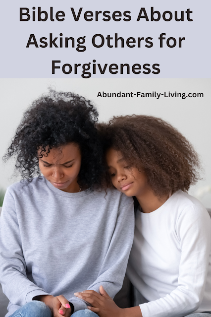 Bible Verses About Asking Others for Forgiveness