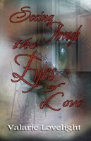 Seeing Through the Eyes of Love - Click to Read an Excerpt