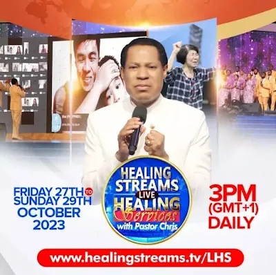 October healing streams live services with Pastor Chris commences 27th - ITREALMS