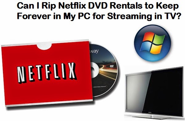  Keep My Netflix DVD Rentals Forever