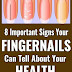8 Important Signs Your Fingernails Can Tell About Your Health