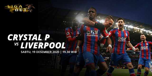 PREDIKSI PARLAY CRYSTAL PALACE VS LIVERPOOL SABTU 19 DESEMBER 2020