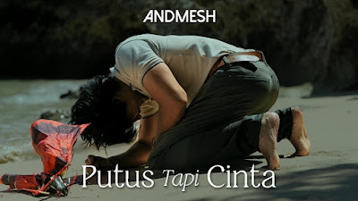 Lirik Lagu Putus Tapi Cinta Andmesh