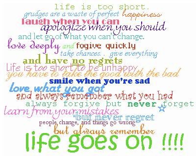 Live your life so that when you die you're the one smiling and everyone