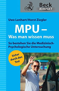 MPU - Was man wissen muss (Beck kompakt)