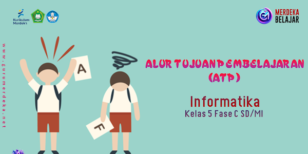 ATP Informatika Kelas 5 Fase C SD/MI - Kurikulum Merdeka