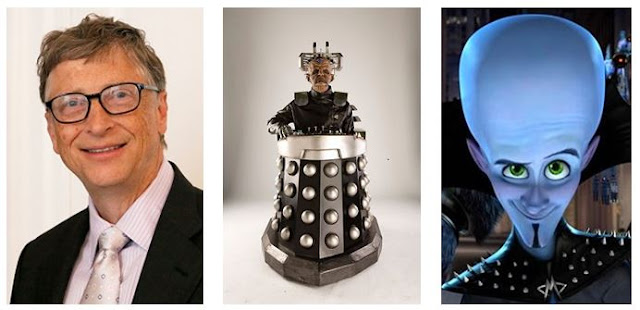 Bill Gates, Davros, Megamind