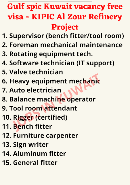 Gulf spic Kuwait vacancy free visa - KIPIC Al Zour Refinery Project