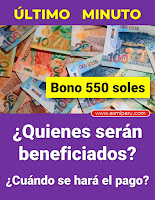 Bono de S/ 550: ¿quienes serán beneficiados y cuándo se hará el pago?