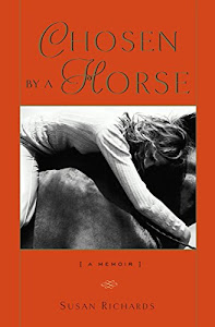 Chosen by a Horse: A Memoir (English Edition)