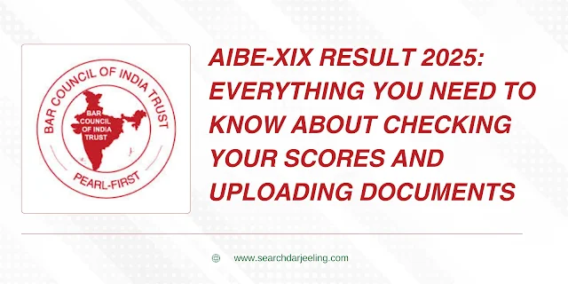 AIBE-XIX Result 2025 Everything You Need to Know About Checking Your Scores and Uploading Documents