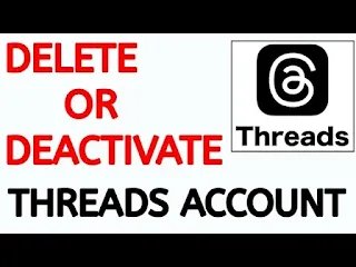 How to Deactivate Threads Account Delete Threads Profile